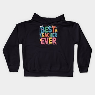 Best Teacher Ever Teacher Appreciation Back to School Women Kids Hoodie